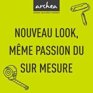 Remodeling magasins Archea cet été